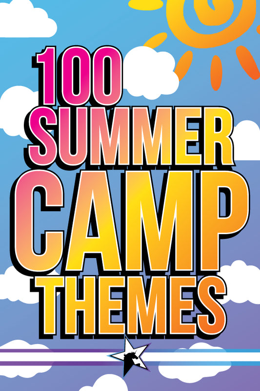 MEGALIST - 100 Summer Camp Theme Ideas