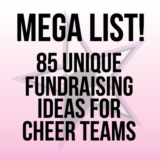 MEGA List- 85 Ideas for Fundraising for Cheer Teams
