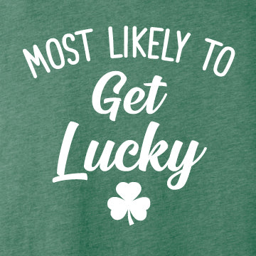 Most Likely to get lucky